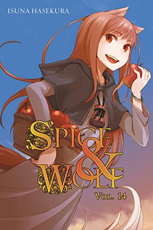 Spice & Wolf, Vol. 14 (Spice & Wolf Light Novel #14)