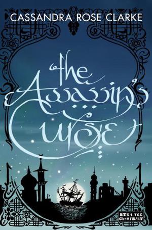 The Assassin's Curse by Cassandra Rose Clarke