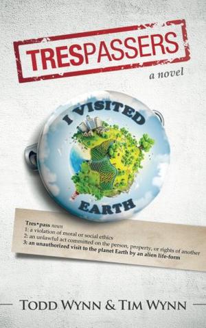 Trespassers by Todd Wynn, Tim Wynn