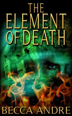 The Element of Death (The Final Formula #1.5)
