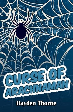 Curse of Arachnaman (Masks #4)