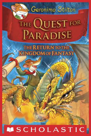 The Quest for Paradise: The Return to the Kingdom of Fantasy by Geronimo Stilton