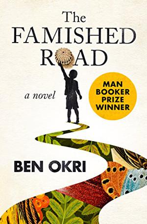 The Famished Road (The Famished Road Trilogy #1)