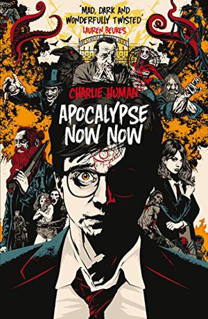 Apocalypse Now Now (Apocalypse Now Now #1)