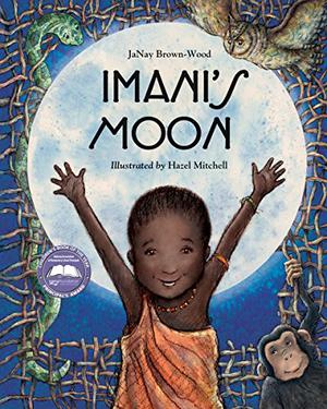 Imani's Moon by JaNay Brown-Wood, Hazel Mitchell