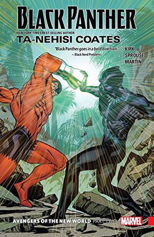 Black Panther, Vol. 5: Avengers of the New World, Part 2 (Black Panther by Ta-Nehisi Coates #5)