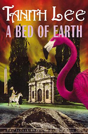 A Bed of Earth (The Secret Books of Venus #3)