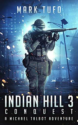 Conquest (Indian Hill #3)