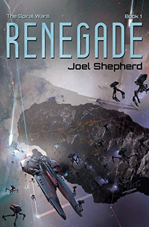 Renegade (The Spiral Wars #1)