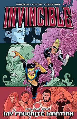 Invincible, Vol. 8: My Favorite Martian (Invencible Edición española #10)