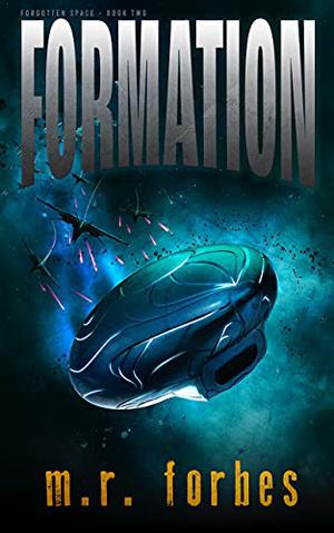 Formation  (Forgotten Space Book 2) by M.R. Forbes