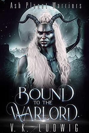 Bound to the Warlord (Ash Planet Warriors #3)