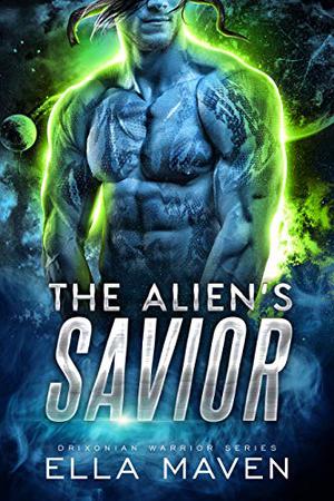 The Alien's Savior (Drixonian Warrior #5)