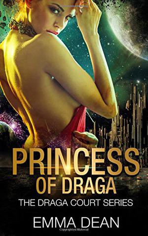 Princess of Draga (Draga Court #1)