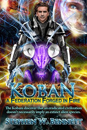 A Federation Forged in Fire by Stephen W. Bennett