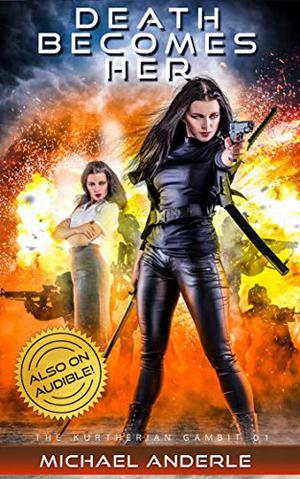 Death Becomes Her (The Kurtherian Gambit #1)