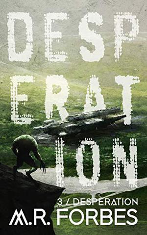 Desperation by M.R. Forbes