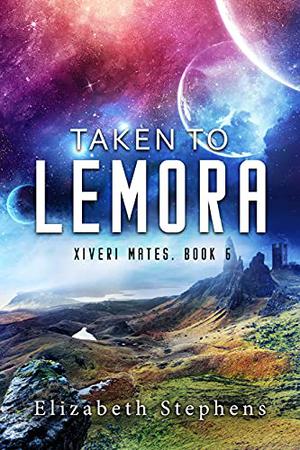 Taken to Lemora (Xiveri Mates #6)