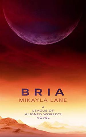Bria by Mikayla Lane