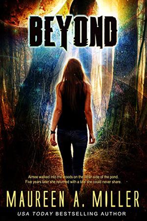 Beyond by Maureen A. Miller