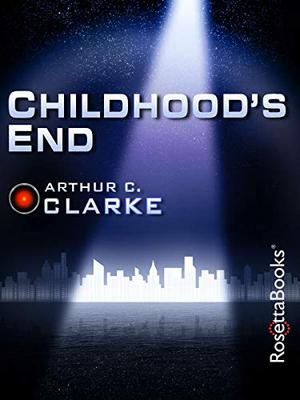 Childhood's End  (Arthur C. Clarke Collection) by Arthur C. Clarke