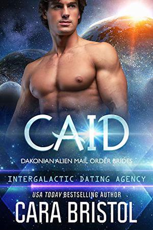CAID (Dakonian Alien Mail Order Brides #3)