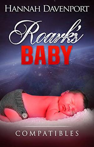 Roark's Baby by Hannah Davenport