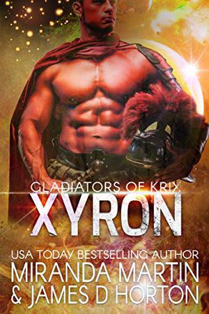 Xyron (Gladiators of Krix #1)