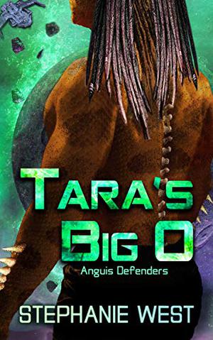 Tara's Big O by Stephanie West