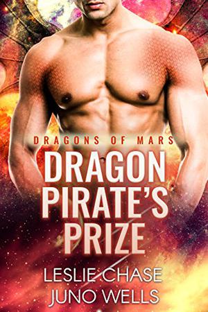 Dragon Pirate's Prize by Leslie Chase, Juno Wells