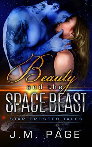 Beauty and the Space Beast (Star-Crossed Tales #2)