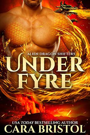 Under Fyre (Alien Dragon Shifters #1)