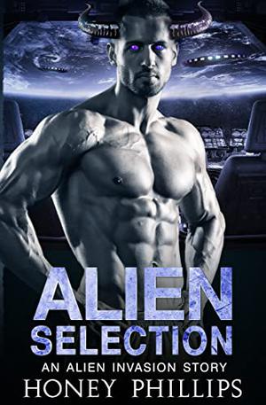 Alien Selection (Alien Invasion #0.5)