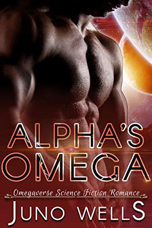 Alpha's Omega (Galactic Alphas #1)