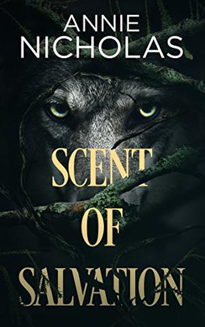 Scent of Salvation by Annie Nicholas