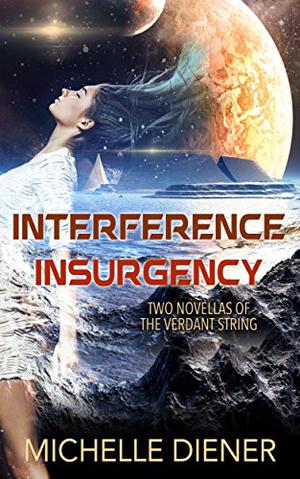 Interference / Insurgency (Verdant String #0.5)