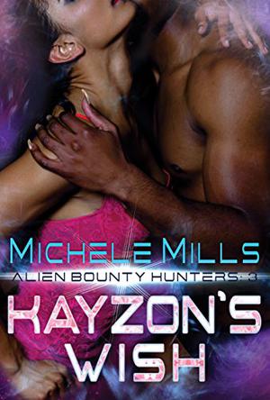 Kayzon's Wish (Alien Bounty Hunters #3)