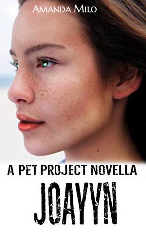 JoAyyn (The Pet Project #3)
