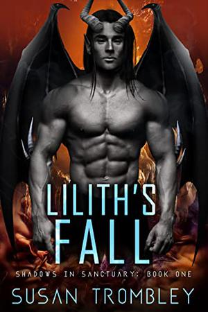 Lilith's Fall (Shadows In Sanctuary #1)