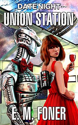 Date Night on Union Station (EarthCent Ambassador #1)