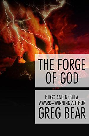 The Forge of God by Greg Bear