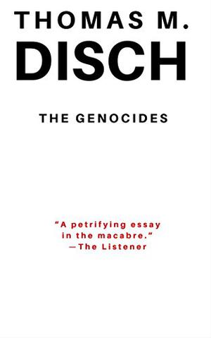 The Genocides by Thomas M. Disch