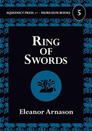 Ring of Swords by Eleanor Arnason