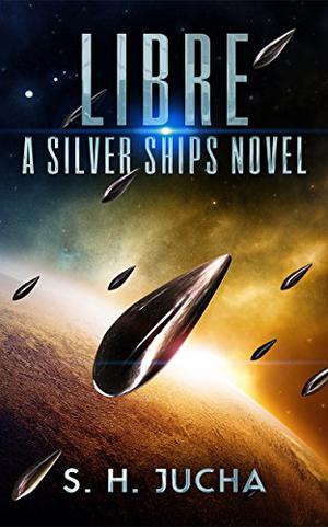Libre (Silver Ships #2)