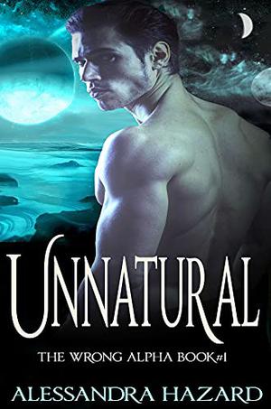Unnatural by Alessandra Hazard