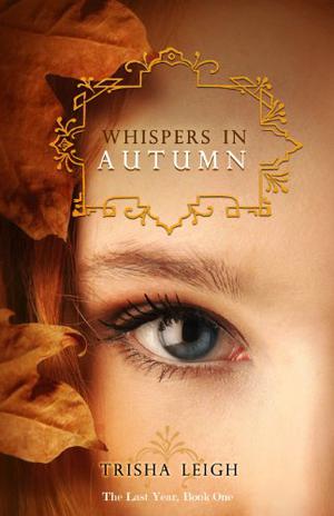 Whispers in Autumn by Trisha Leigh, Nathalia Suellen