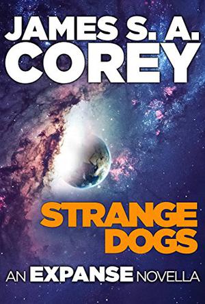 Strange Dogs (The Expanse #6.5)