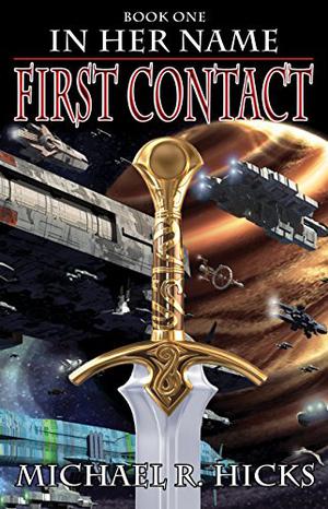 First Contact (In Her Name #1)