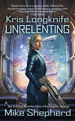 Unrelenting (Kris Longknife #13)