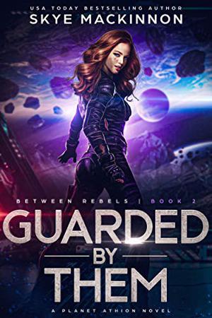 Guarded By Them by Skye MacKinnon